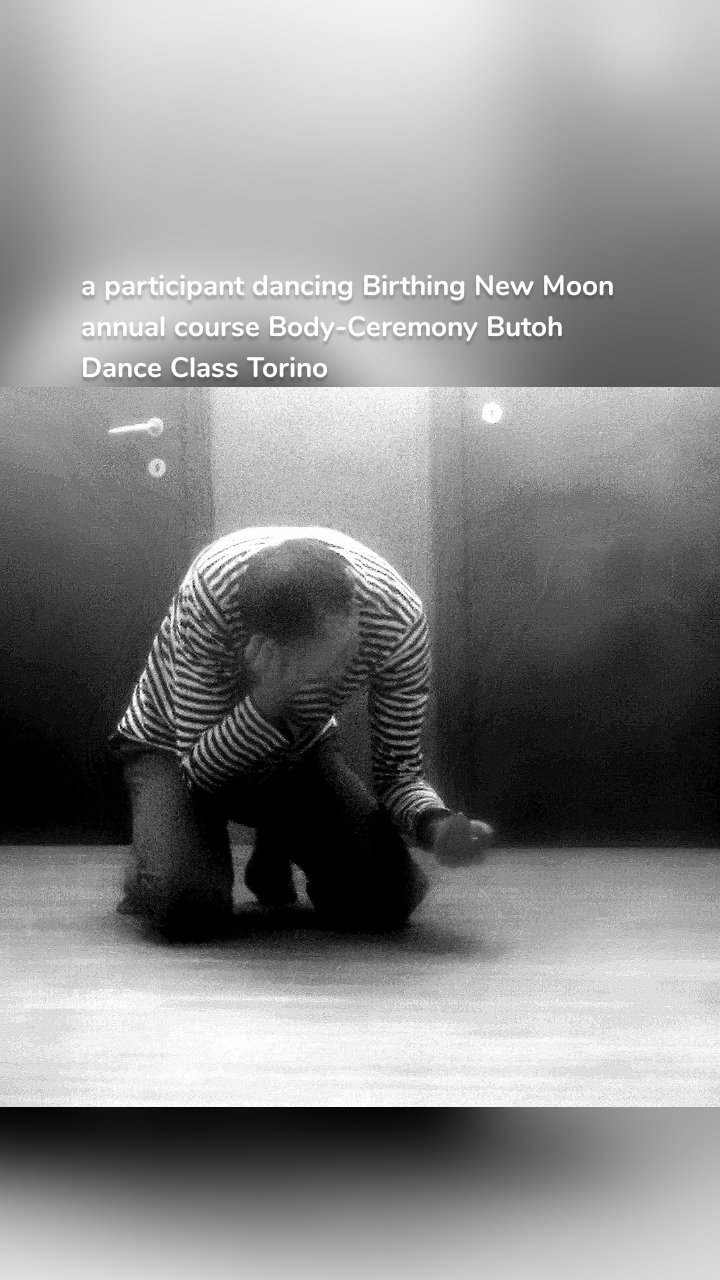 a participant dancing Birthing New Moon annual course Body-Ceremony Butoh Dance Class Torino